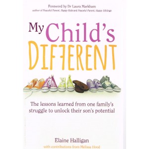 My Child's Different by Elaine Halligan